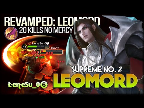 Revamped: Leomord 20 Kills No Mercy! ŁҽɳҽSυ̶_0❻ UK No. 1 Leomord - Mobile Legends: Bang Bang