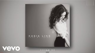 Kasia Lins - Cover Me (audio)