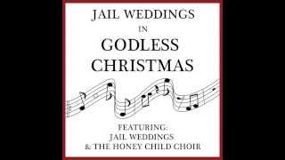 Jail Weddings Godless Christmas