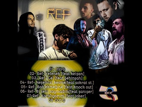 Ref74 - Gel (Feat. Şehinşah) #Thuglıfe