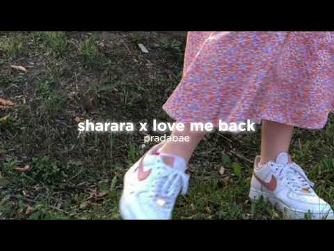 Sharara x love me back (slowed down)