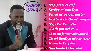 N&#39;ap pran kouraj / Senyè m&#39; pa gen pèsòn / N&#39;ap Ret Tann Ou - MASHUP VOL 2 / PLM ADORATION