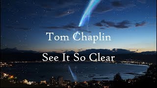 Tom Chaplin - See It So Clear [Subtitulada al español] letra