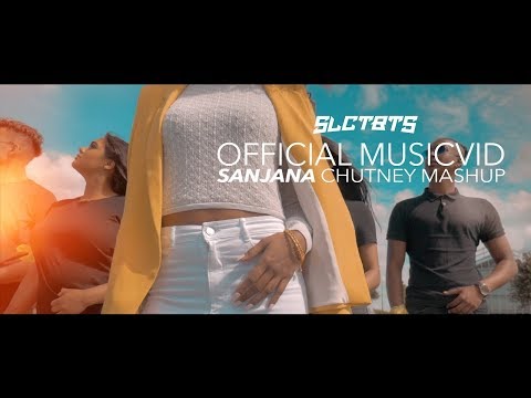 SANJANA  - CHUTNEY MASHUP | PROD. BY SLCTBTS (OFFICIAL MUSICVIDEO)