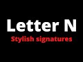 Signature ideas for letter N#easysignature