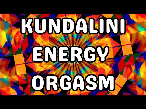 Powerful Kundalini Energy Orgasm