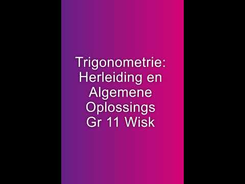 WISKUNDE GRAAD 11: 25 Mei 2020 - periode 3 (25113)