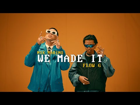 WE MADE IT - Nik Makino x Flow G (Official Music Video)