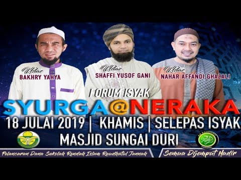FORUM SYURGA @ NERAKA - USTAZ NAHAR, USTAZ SHAFFI, USTAZ BAKHRY