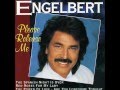 Please release me - Engelbert Humperdinck 