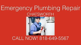 preview picture of video 'Emergency Plumber Chatsworth, CA - Emergency Plumbing Repair Chatsworth CA'