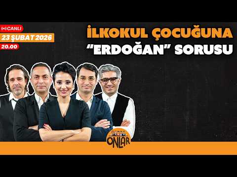 İlkokul çocuğuna "Erdoğan sorusu"  | Canlı Yayın | 23 Şubat Pazartesi 20:00