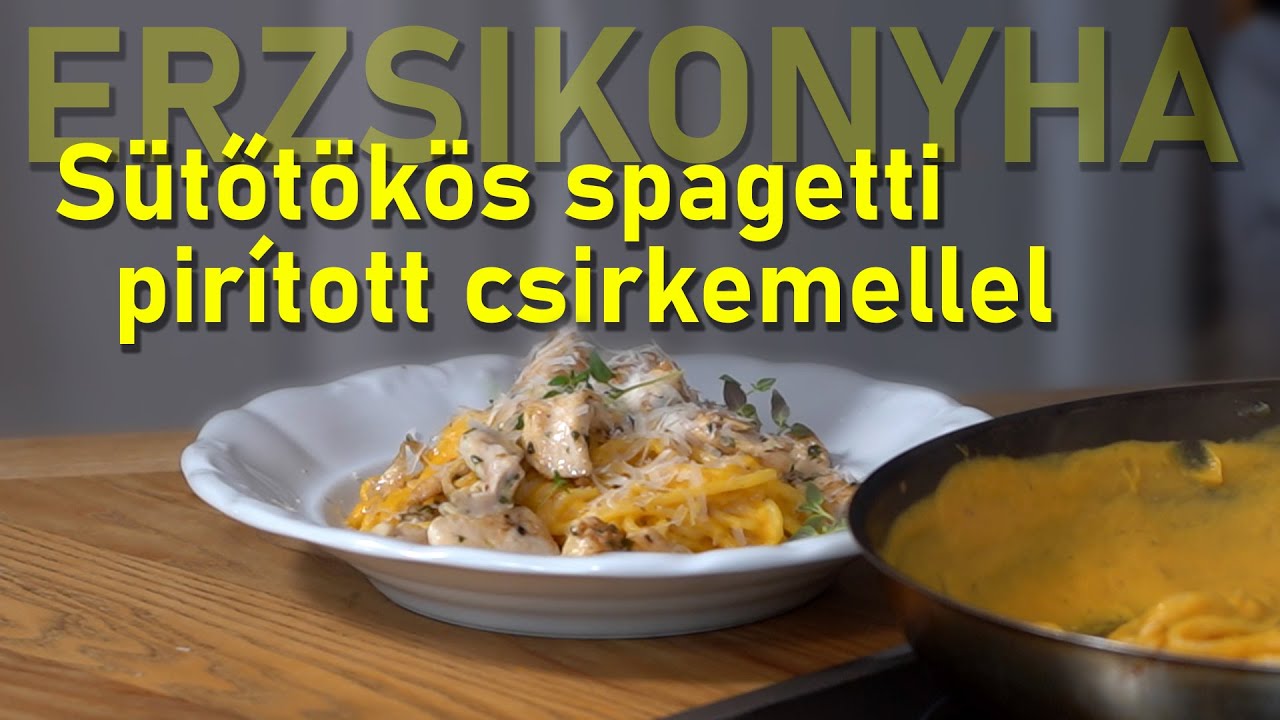 Erzsikonyha - Sütőtökös spagetti pirított csirkemellel thumbnail