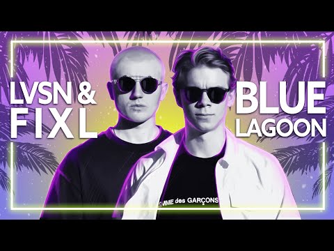 LVSN & FIXL - Blue Lagoon (feat. Finn Kleffmann) [Lyric Video]