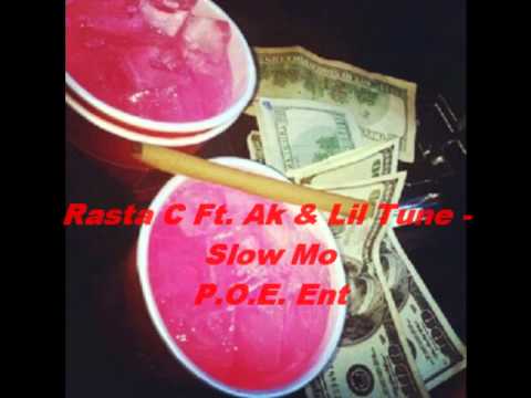 Rasta C Ft Ak & Lil Tune - Slow Mo