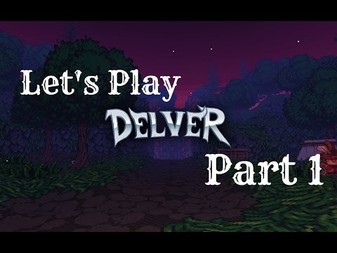 Let's Play Delver! Part 1