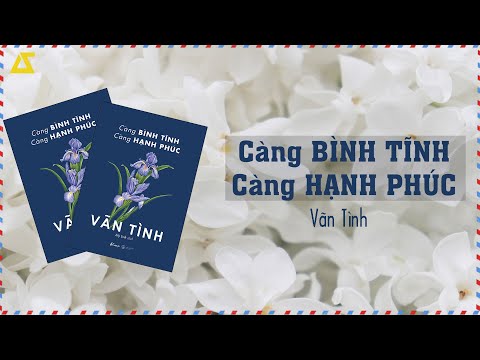 [SÁCH NÓI] Càng Bình Tĩnh Càng Hạnh Phúc | Vãn Tình | [FULL]