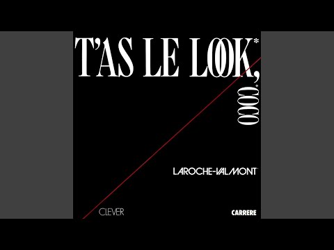 Laroche Valmont - T'As Le Look Coco (Version Originale 1984) [Audio HQ]