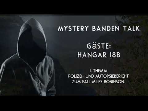Mystery Banden Talk #16 Polizeibericht im Fall Myles Robinson .