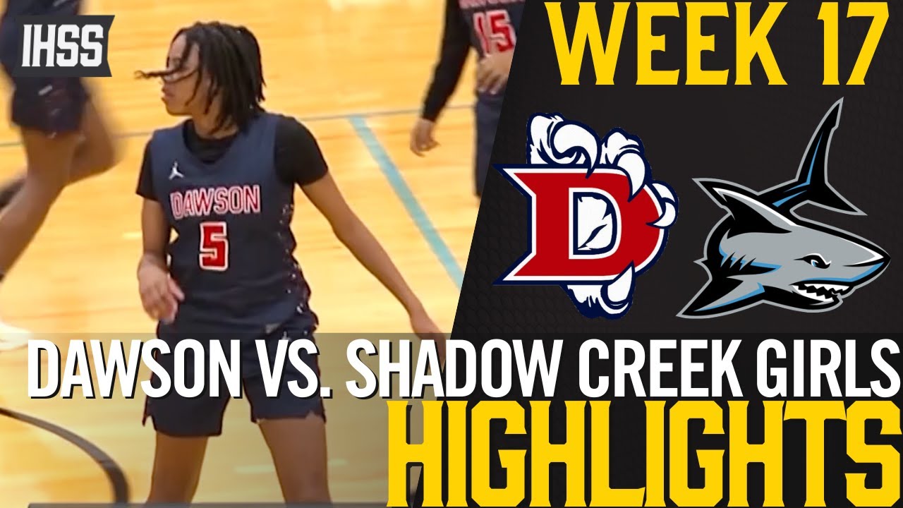 Pearland Dawson vs. Shadow Creek HS Girls’ Basketball Highlights