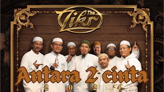 Download lagu The Zikr - Antara 2 Cinta 2024 mp3