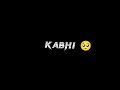 Kabhi Jo Badal Barse Black Screen Lyrics Arijit Singh Sharib Toshi Black Screen Status