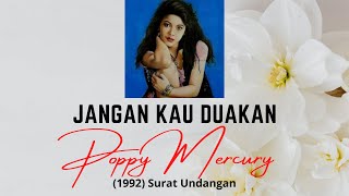 Download lagu Poppy Mercury - Jangan Kau Duakan mp3 Download lagu Poppy Mercury - Jangan Kau Duakan mp3