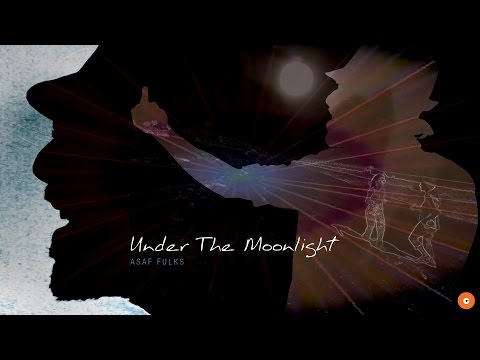 Asaf Fulks - Under the Moonlight