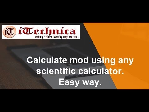 Calculate mod using any scientific calculator. Easy way.