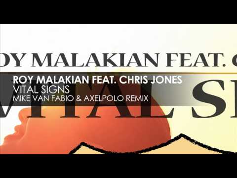 Roy Malakian featuring Chris Jones - Vital Signs (Mike van Fabio & AxelPolo Remix)