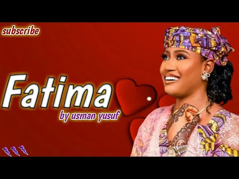 sabuwar wakar usman yusuf Fatima (official video) 2023