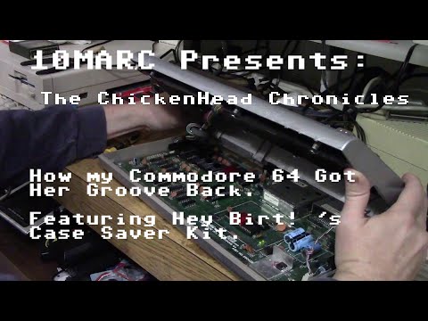 10MARC Presents: The ChickenHead Chronicles - How my Commodore 64 Got Her Groove Back