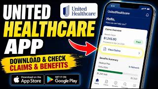 How to download UnitedHealthcare app for claims and benefits status - Complete Guide