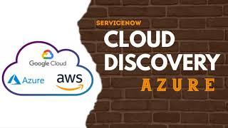Cloud Discovery in ServiceNow - Azure
