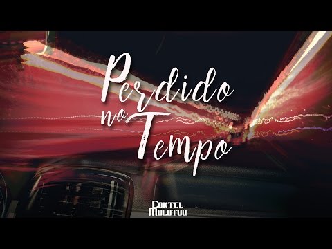 Coktel Molotov - Perdido no Tempo (prod Magis)