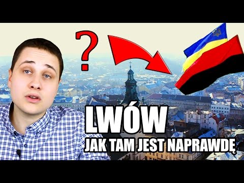Lwów - jak tam jest naprawdę