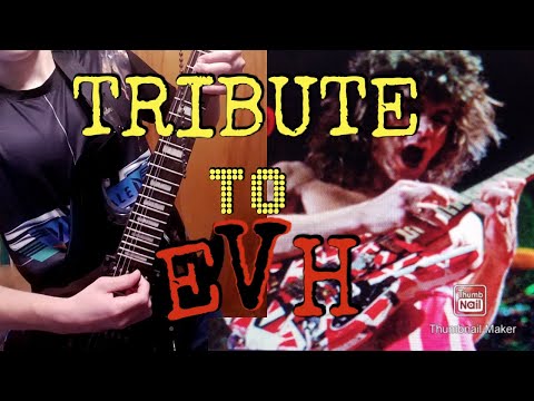 Tribute To Eddie Van Halen - In Memory of him!