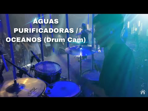Águas Purificadoras / Oceanos - Isaías saad Feat. John Dias ( Drum Cam )