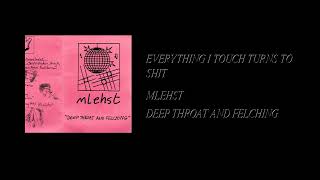 Mlehst - Deep Throat And Felching [Full Cassette Rip]
