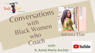Conversations with Black Women Who Coach: Adriana Elan