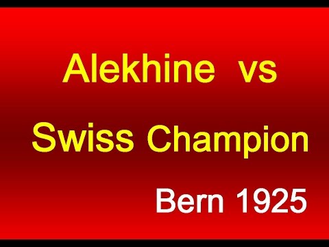 Alekhine vs Michel - Bern 1925