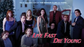 Live Fast, Die Young