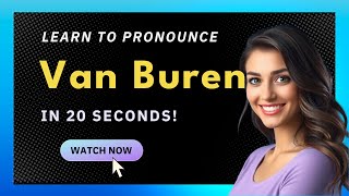How to pronounce Van Buren