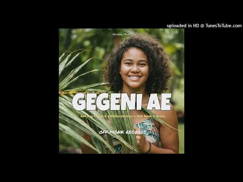 Gegeni Ae (Official Audio 2025) - Saii Kay ftSharing the Kali-D x Koffie(Onetox) x Ruff Neck & Baiba