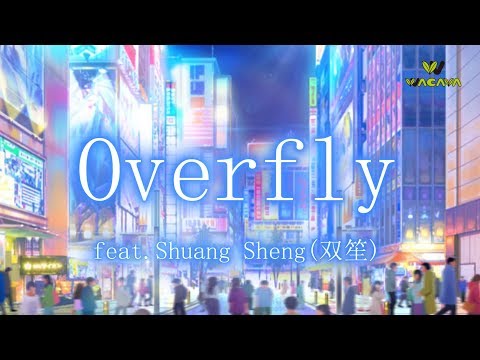 WACAVA - Overfly feat. Shuang Sheng [Official Lyric Video]
