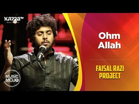 Ohm Allah - Faisal Razi Project - Music Mojo Season 6 - Kappa TV