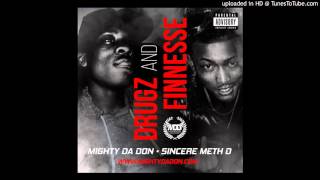 Mighty Da Don X Sincere Meth D - DRUGZ AND FINESSE prod  lewisyouNasty