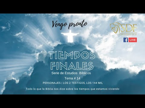 Los 2 Testigos y los 144 mil