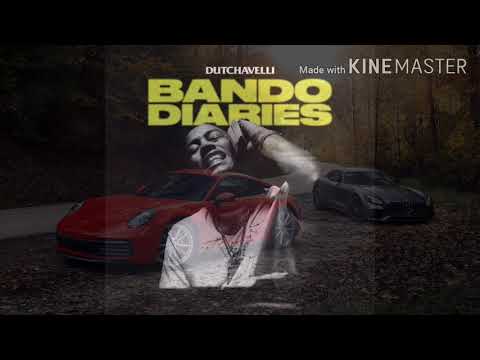 DUTCHAVELLI - BANDO DIARIES