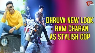 Ram Charan Dhruva New Look Ram As Stylish Cop